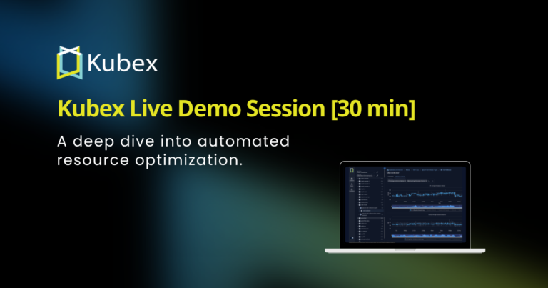 Kubex Live Demo Session