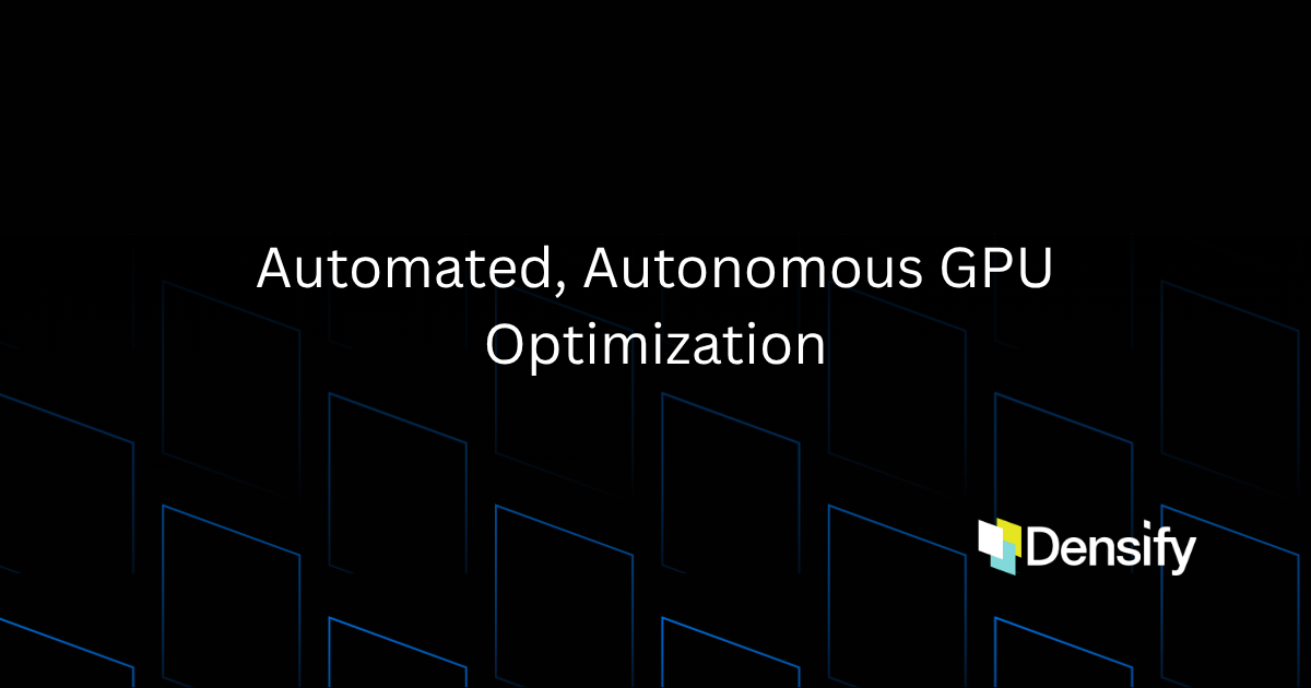 Automated, Autonomous GPU Optimization