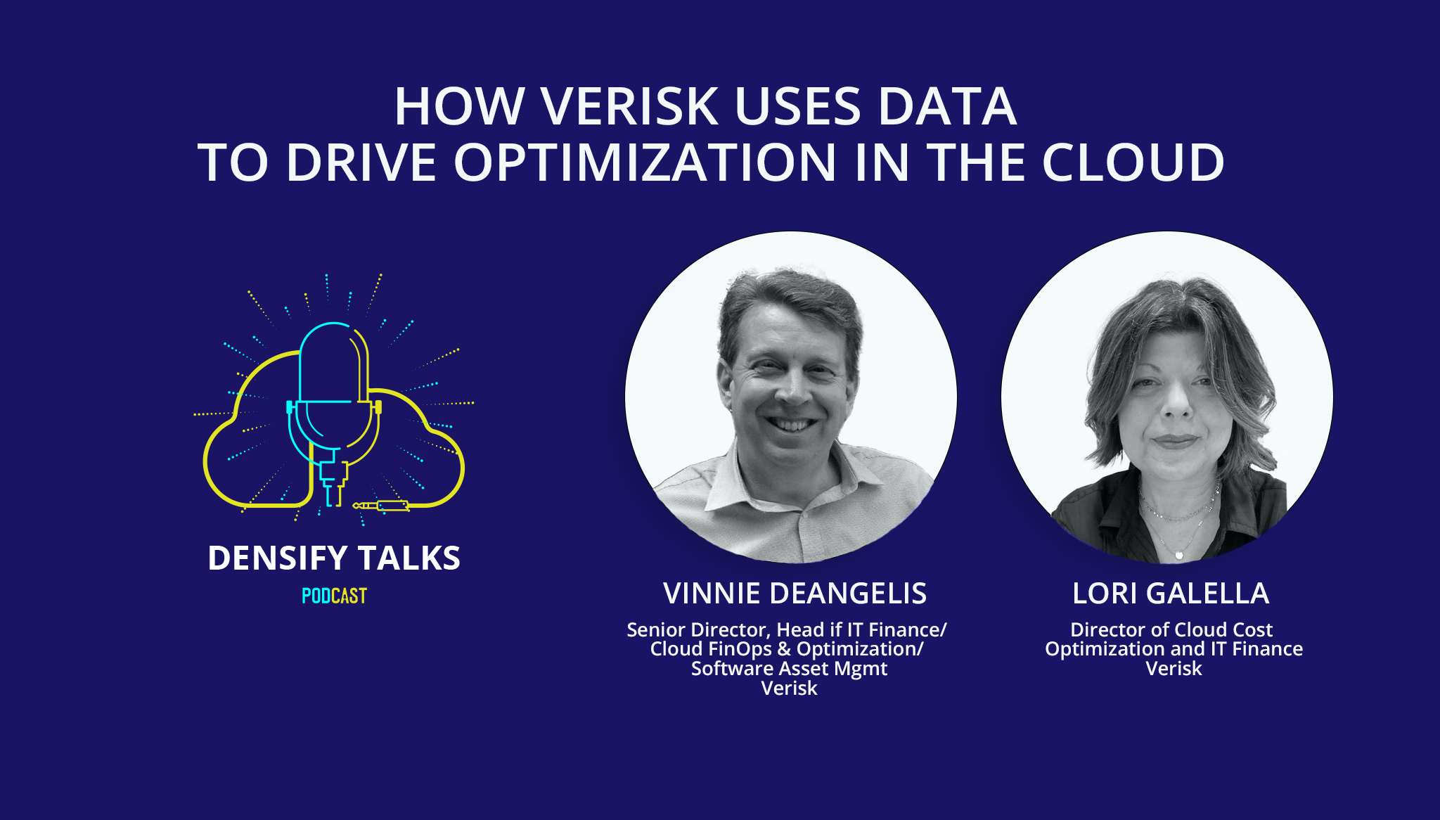Densify Talks, How Verisk Uses Data to Drive Optimization in the Cloud