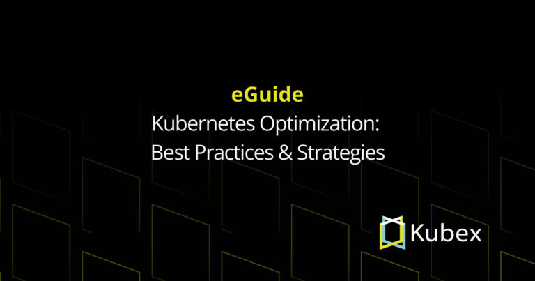Kubernetes Optimization: Best Practices & Strategies